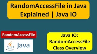 RandomAccessFile in Java Explained  What is RandomAccessFile in Java  Java IO  Java Tutorial [upl. by Norwood]