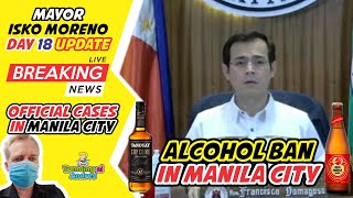 Alcohol Ban in Manila City Mayor Isko Moreno Day 18 update [upl. by Nareik]