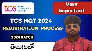 Tcs Nqt Registration Process 2024 In Telugu  Complete Step by Step Registration Process In Telugu [upl. by Yasdnil]