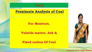 Fuels  Proximate analysis of Coal  Dr Anjali Ssaxena [upl. by Anama946]