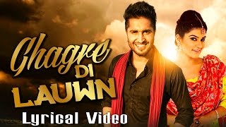 Ghagre Di Lauwn  Lyrical Video  Jassi Gill  Sagarika Ghatge  Kaur B  Speed Records [upl. by Aleras]