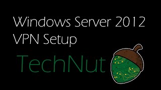 Windows Server 2012 VPN Setup [upl. by Newcomb806]