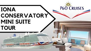 PampO CRUISES IONA CONSERVATORY MINI SUITE TOUR  9625 [upl. by Moclam]