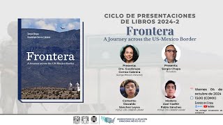 Presentación del libro Frontera A journey across USMexico border [upl. by Hosfmann325]