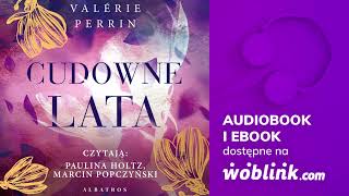 CUDOWNE LATA  VALERIE PERRIN  AUDIOBOOK PL [upl. by Cummine427]