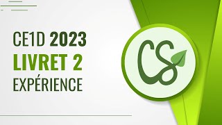 CE1D 2023  Expérience  Livret 2 [upl. by Cohlier]