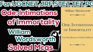 MCQs OdeIntimations of Immortality William Wordsworth  OdeIntimations of Immortality  wordsworth [upl. by Anoid]