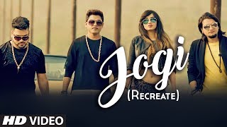 JOGI RECREATE  Feroz Khan Jatinder Jeetu  Punjabi Video Song 2017 [upl. by Nibroc823]