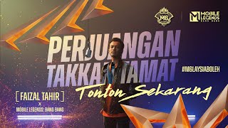 Perjuangan Takkan Tamat  Faizal Tahir  M6｜Mobile Legends  Bang Bang [upl. by Ezmeralda523]