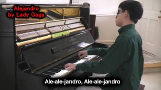 Lady Gaga  Alejandro Piano Cover Blindfolded by Will Ting Alejandro Music Video [upl. by Airec]