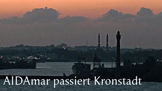 OstseeKreuzfahrt AIDAmar passiert Kronstadt Russland im Mondlicht  Кронштадт [upl. by Imotih]