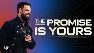 Stay Steady The Promise Is Yours  Steven Furtick [upl. by Snowber]