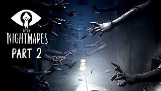 Out of school To a hospital full of mannequins  Little Nightmares 2 Part 2 [upl. by Alyag]