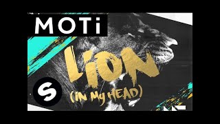 MOTi  Lion In My Head Original Mix [upl. by Evangelina]