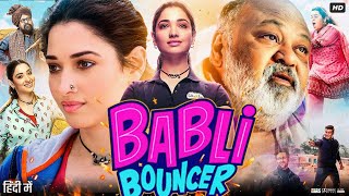 Babli Bouncer Full Movie 2022  Tamannaah Bhatia  Abhishek Bajaj  Madhur  Review amp Facts [upl. by Davenport]