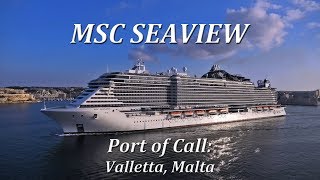 MSC Seaview Port of Call Valletta Malta [upl. by Eldwun]