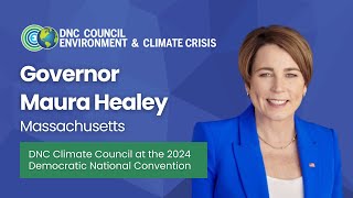 MA Governor Maura Healey DNC Climate Council Meeting 2024 Democratic National Convention [upl. by Kamat]