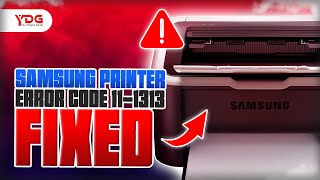 Troubleshoot and Fix Samsung Printer Error Code 11 1313 samsung samsungprinter errorcodes error [upl. by Enwad]