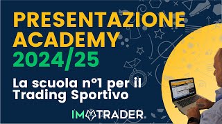 PRESENTAZIONE ACADEMY 2024 25  La scuola n°1 per il Trading Sportivo [upl. by Nyliak]