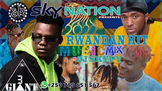 2022 Rwandan Hit Music Mix By Dj Skypy Ft Bruce Melodie  The Ben Okkamah Kenny Sol Juno kizigenza [upl. by Feune]