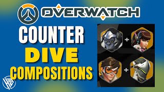 How to Counter Dive Compositions in Overwatch [upl. by Tung]