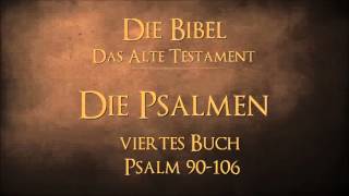 Die Psalmen  viertes Buch Psalm 90106 [upl. by Enitsua]