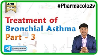 Treatment of Bronchial Asthma  Part 3  pharmacology [upl. by Boehike66]