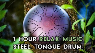 Listen 1 Hour Steel Tongue Drum Music  Tank Drum Music for yoga amp relax [upl. by Haleemak364]