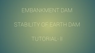 Embankment Dam Tutorial 2  Stability Analysis of earthen dam [upl. by Aiela]