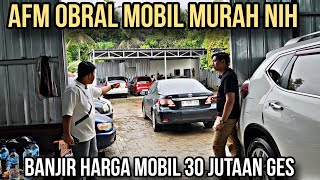 AFM Mobilindo Banjir Mobil Murah 30 Jutaan ni Ges Mobil Bekas Kondisi Rapih Siap Jalan nih [upl. by Trinity]