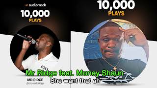 Mr Ridge feat Money Shaun  She want that ah [upl. by Ahsimat]