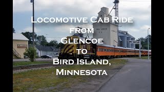 Railroad Cab Ride from Glencoe to Bird Island Minnesota [upl. by Gorga]