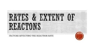 RATES amp EXTENT OF REACTIONS  CHEMISTRY  GRADE 12 [upl. by Danette26]