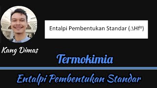 Entalpi Pembentukan Standar Termokimia [upl. by Layod]