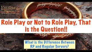 Role Play or Regular Server Lotr Rise to War Beginners Guide [upl. by Ainessej]