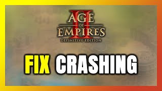 How to FIX Age of Empires 2 Crashing [upl. by Eivod893]