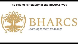 The role of reflexivity in the BHARCS way [upl. by Yoong]