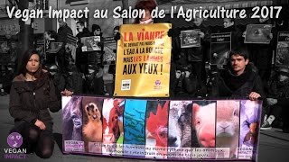 Vegan Impact au Salon de lAgriculture 2017 [upl. by Daigle]