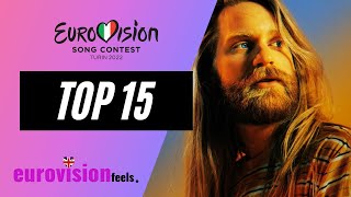 EUROVISION 2022 TOP 15 CURRENTLY ⭐️ [upl. by Darsey]