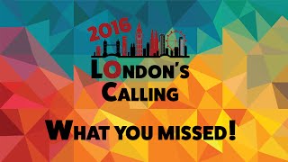 Londons Calling what you missed [upl. by Marietta20]