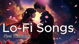 Mix Lo fi Songs [upl. by Eric]