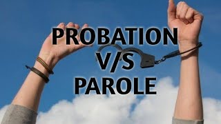 Difference between Probation amp Parole  Criminology amp Penology  Law Lecture [upl. by Zilla]