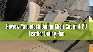 Review Yaheetech Dining Chair Set of 4 PU Leather Dining Room Chairs Upholstered Parsons Dining Chai [upl. by Fording]