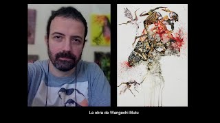 Alejandro Aldehuela sobre la obra de Wangechi Mutu [upl. by Mccarthy]