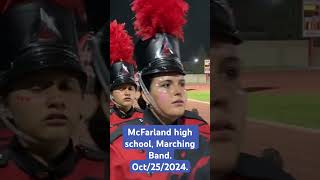 McFarland high school Marching Band Oct252024 [upl. by Ahsiket]