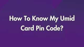 How To Know My Umid Card Pin Code [upl. by Enywtna]