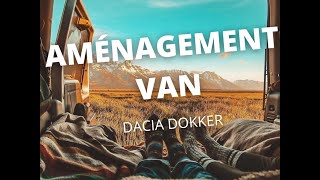 AMÉNAGEMENT VAN Dacia Dokker [upl. by Sharia]