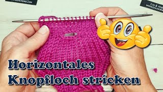 Knopfloch stricken waagrecht Horizontales Knopfloch über 1 Reihe [upl. by Blakeley825]