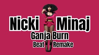 Nicki Minaj  Ganja Burn Beat Remake 🎸🔥 NickiMinaj FLStudio RoadTo200Subs [upl. by Jonina]