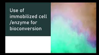 Use of Immobilize Enzyme  Cell For Bioconversion  MicroBiology in Marathi [upl. by Amian]